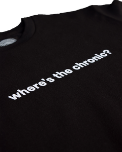 "Where's the Chronic?" T-Shirt